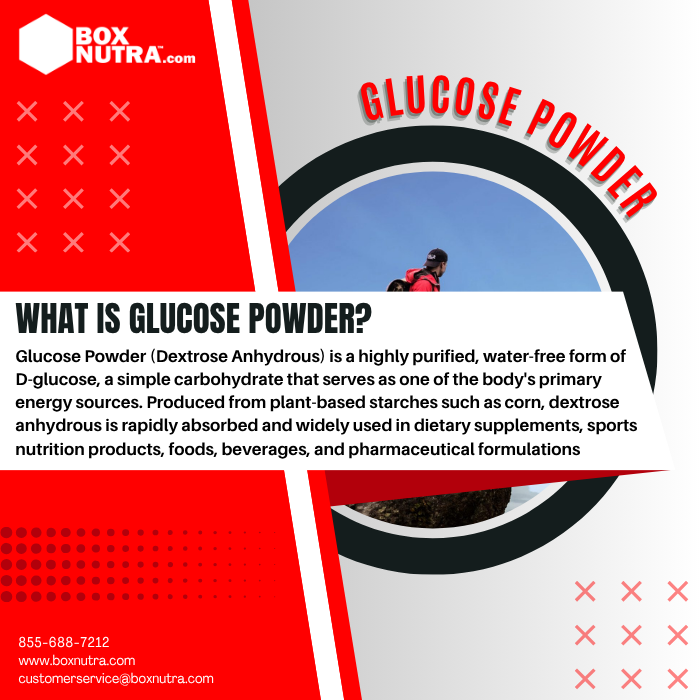 Glucose Powder (Dextrose Anhydrous)